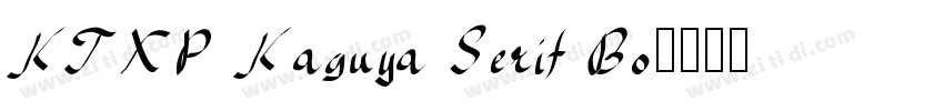 KTXP Kaguya Serif Bo字体转换